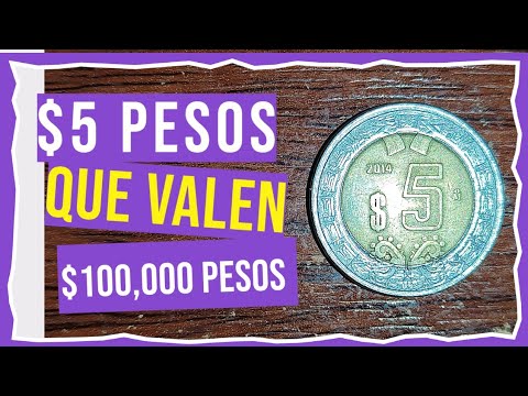 $5 Pesos que VALE $100,000 Pesos 