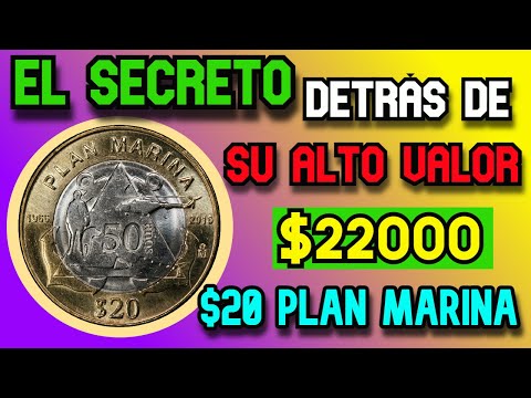 El Secreto De Las Monedas MÁS VALIOSAS de $20 Pesos Plan Marina